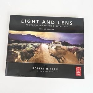Light and Lens Photography In The Digital Age 2nd Edition Robert Hirsch Greg ERF